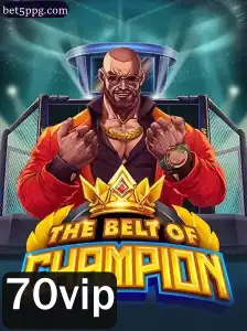 TheBeltOfChampion: Aventuras, Desafios e Dominância no Mundo de 70vip